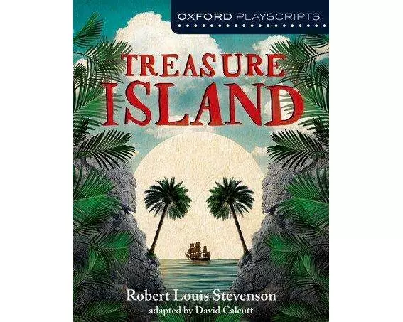 Oxford Playscripts: Treasure Island