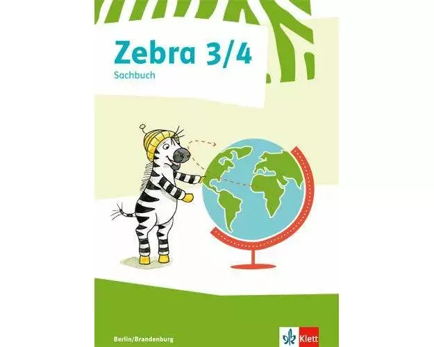 Zebra Sachunterricht 3/4. Schülerbuch. Berlin Brandenburg ab 2017