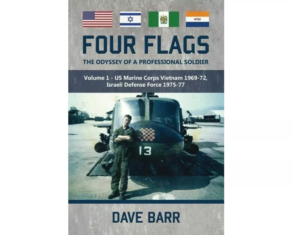 Four Flags: The Odyssey of a Professional Soldier. Part 1