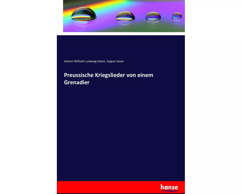Preussische Kriegslieder von einem Grenadier