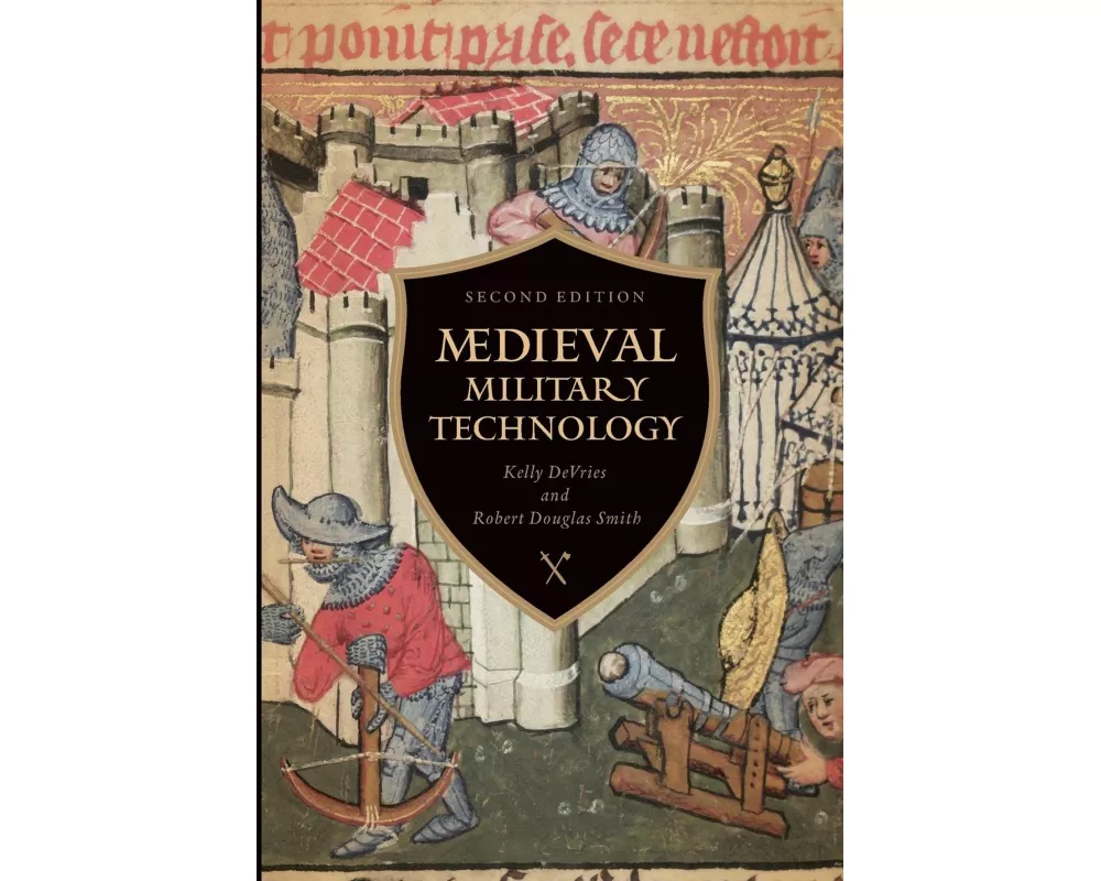 Medieval Military Technology, Second Edition