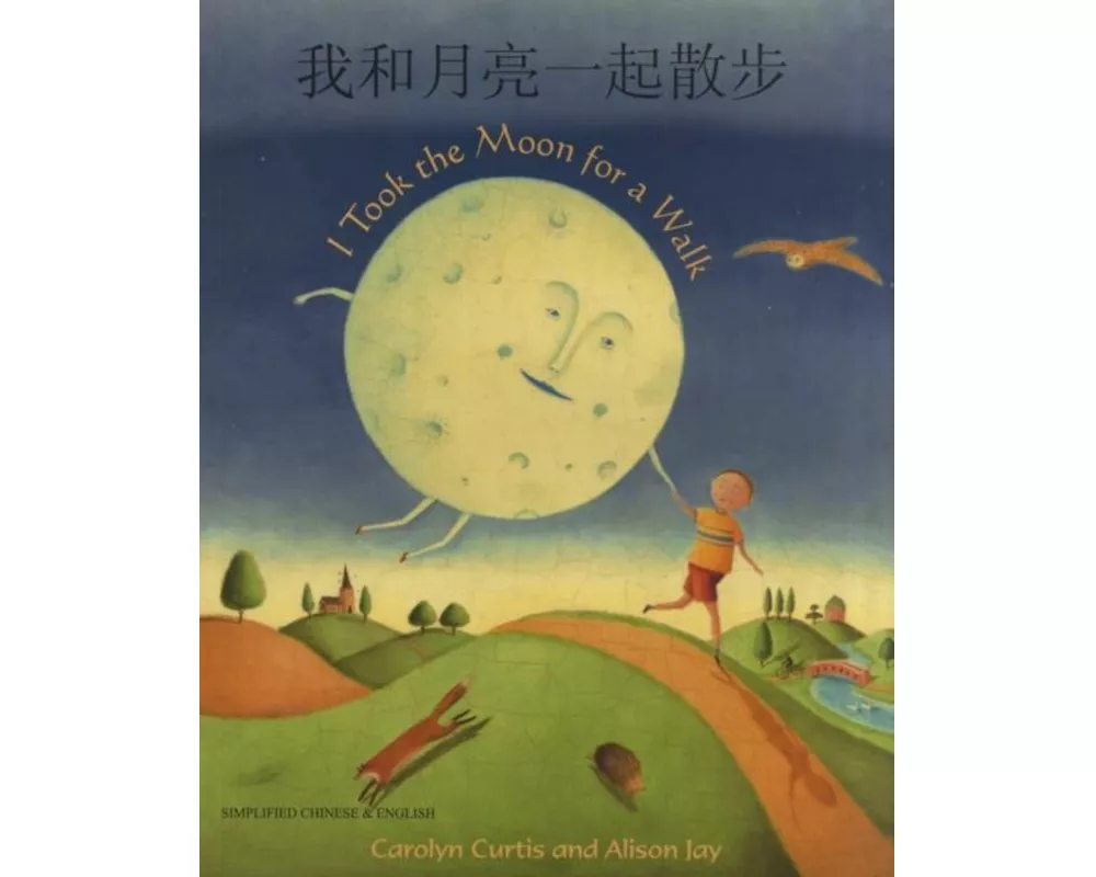 I Took the Moon for a Walk (English/Chinese)