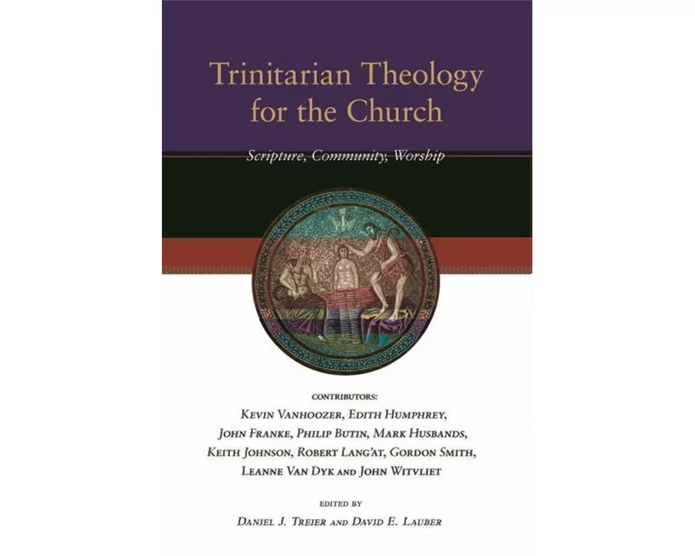 Trinitarian Theology for the Church