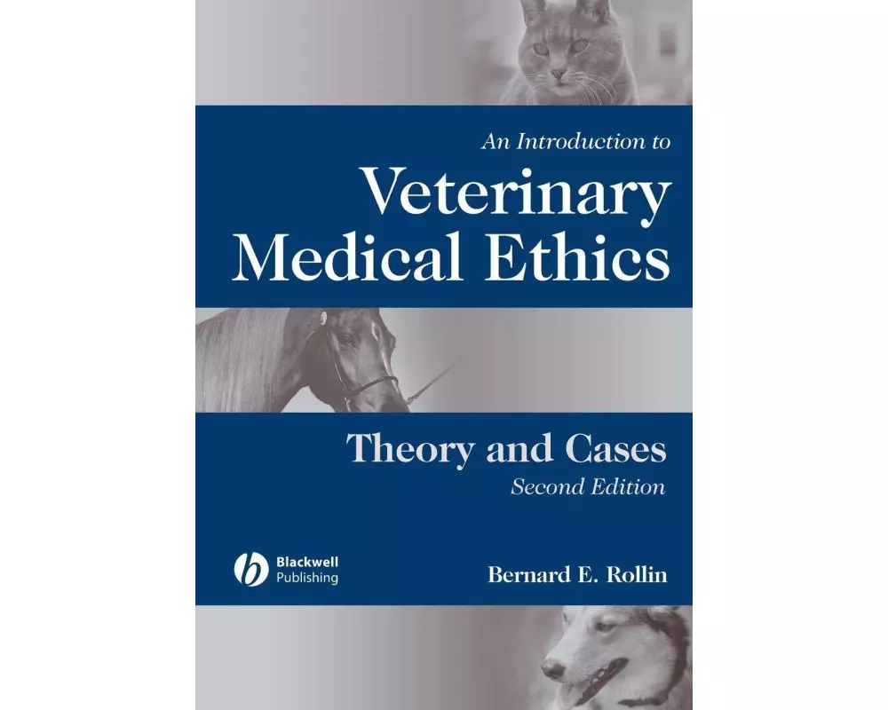 An Introduction to Veterinary Medical Ethics