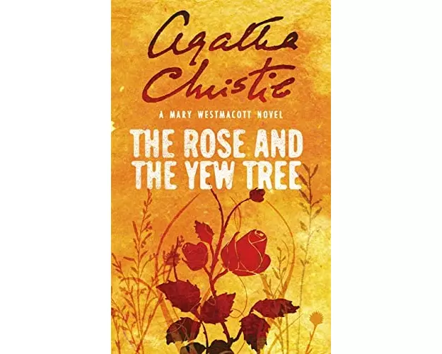 The Rose and the Yew Tree