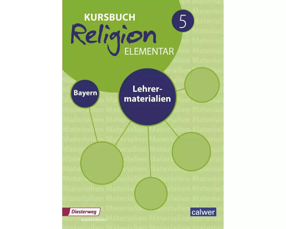 Kursbuch Religion Elementar 5 Ausgabe für Bayern. Lehrermaterialien