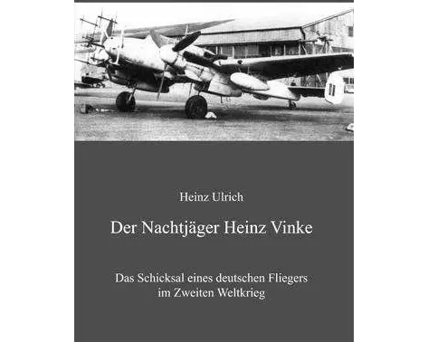 Der Nachtjäger Heinz Vinke
