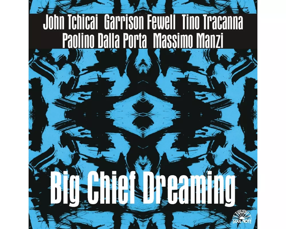Big Chief Dreaming
