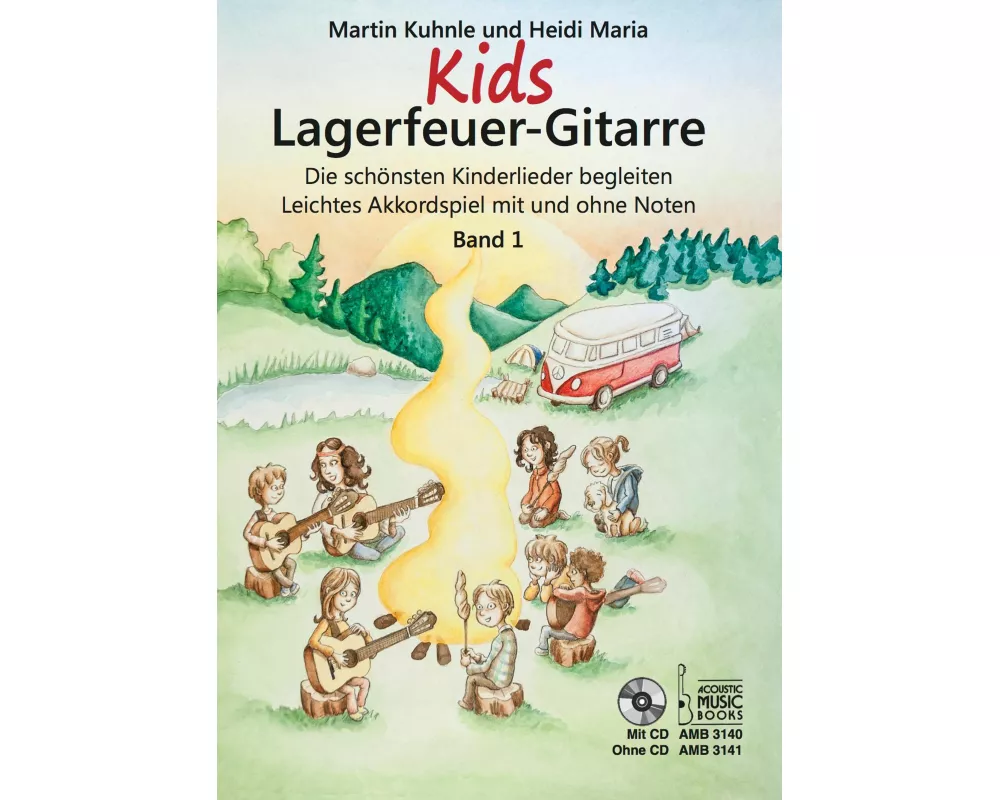 Kids Lagerfeuer-Gitarre. Leichtes Akkordspiel mit und ohne Noten. Band 1. Mit CD