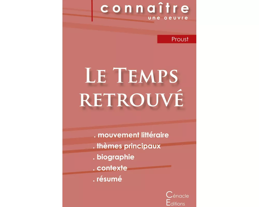 Fiche de lecture Le Temps retrouvé de Marcel Proust (Analyse littéraire de référence et résumé complet)