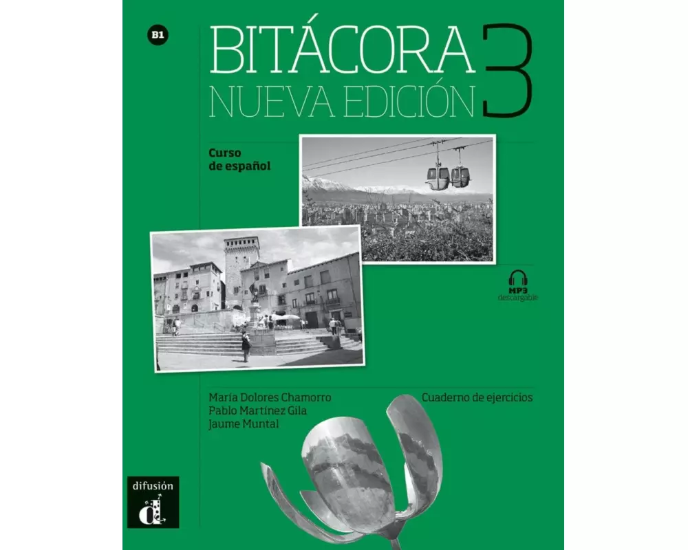 Bitácora 3. Nueva edición. B1. Cuaderno de ejercicios + MP3 descargable