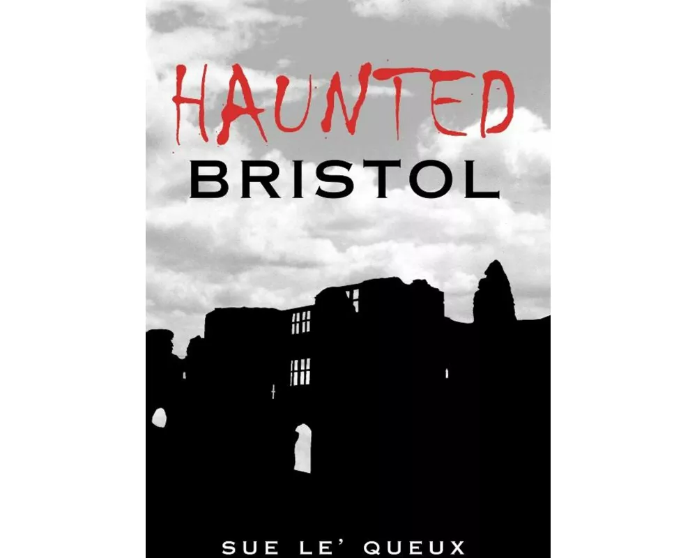Haunted Bristol