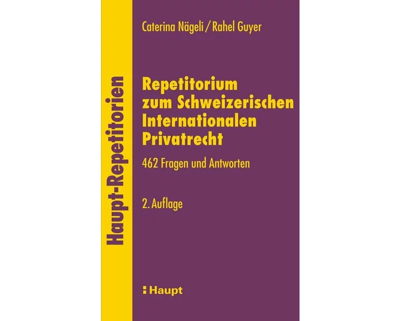 Repetitorium zum schweizerischen Internationalen Privatrecht