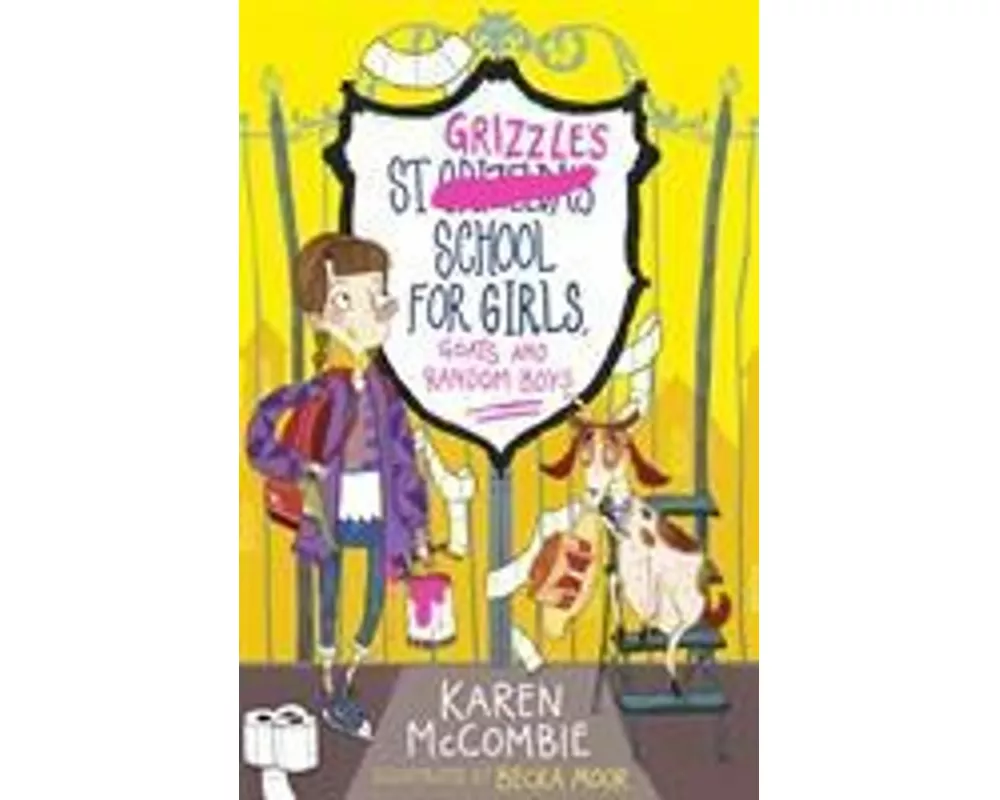 St Grizzle's School for Girls, Goats and Random Boys