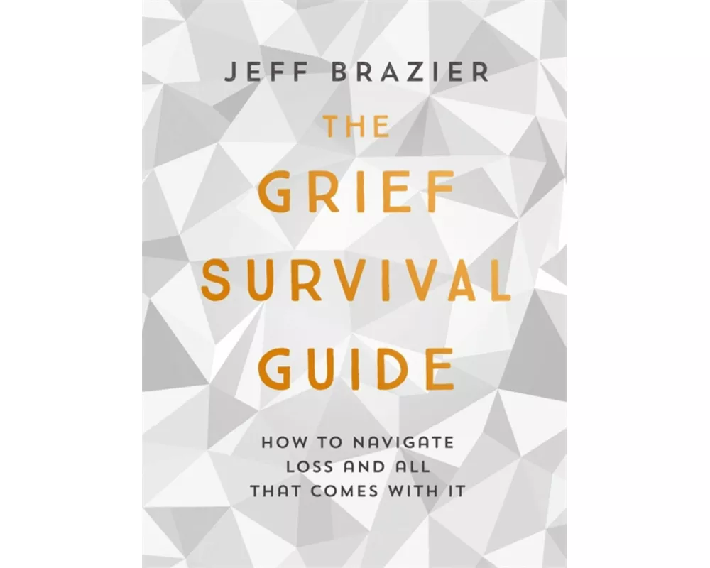 The Grief Survival Guide
