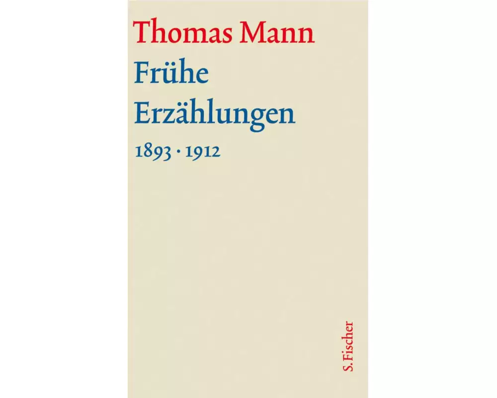 Frühe Erzählungen 1893-1912