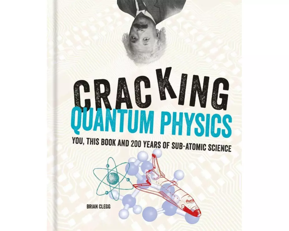 Cracking Quantum Physics