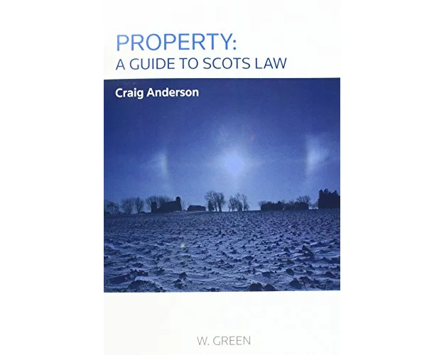 Property: A Guide to Scots Law