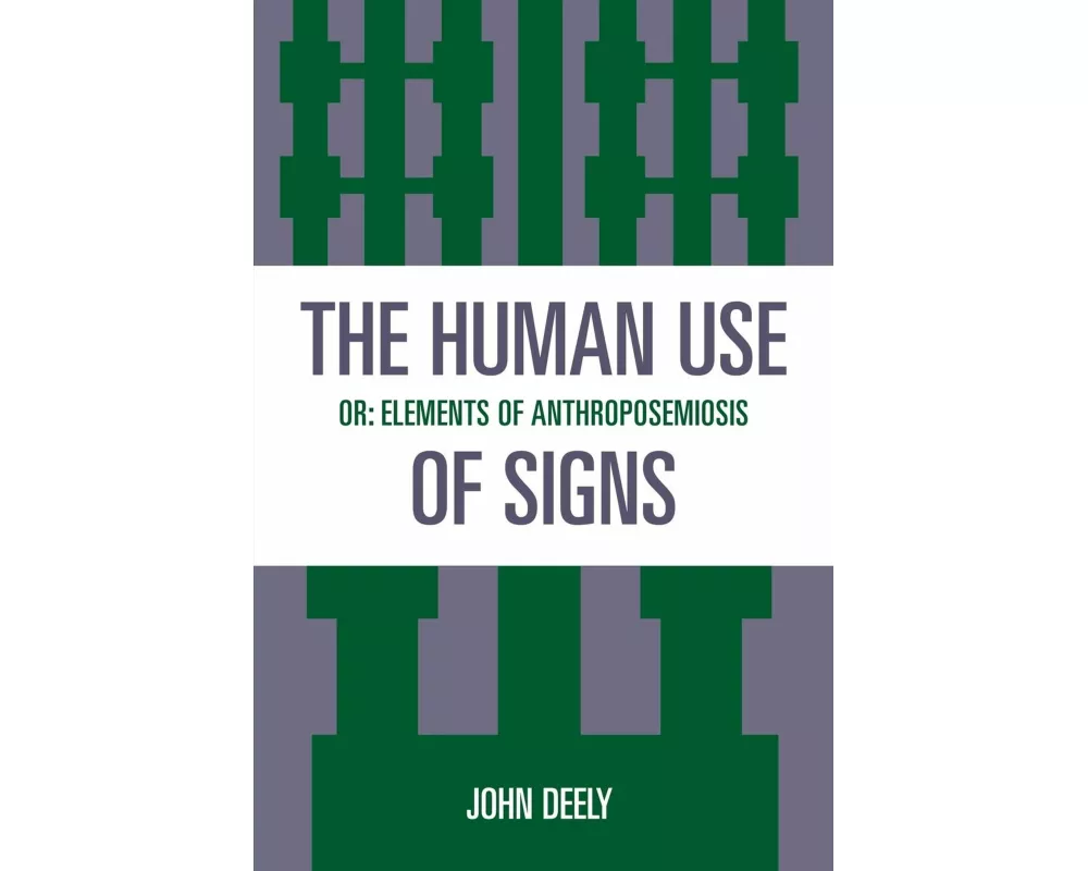 The Human Use of Signs