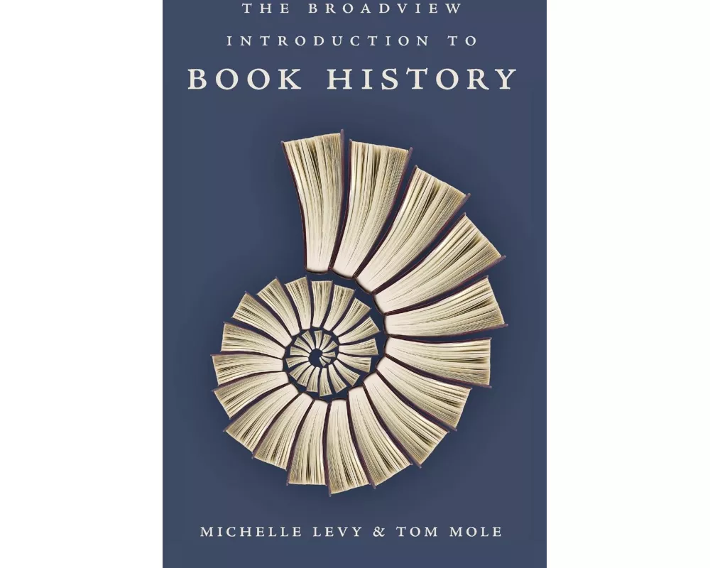 The Broadview Introduction to Book History