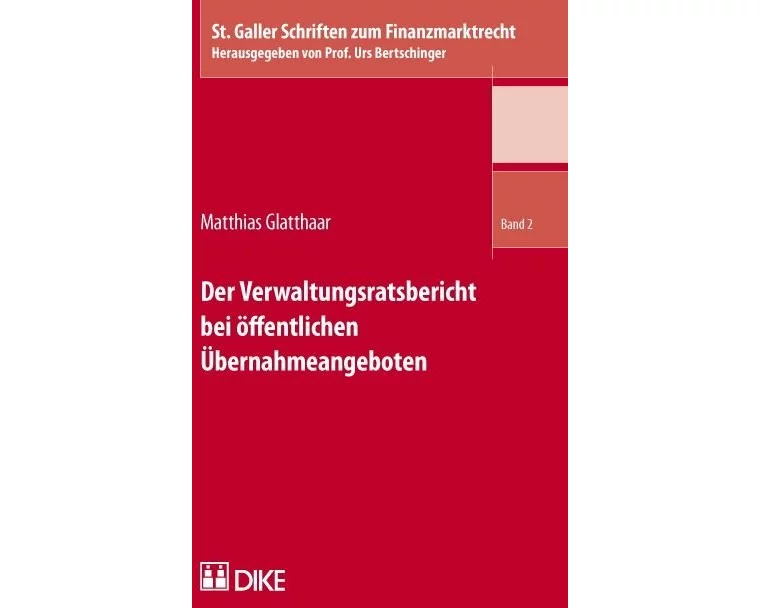 Der Verwaltungsratsbericht bei öffentlichen Übernahmeangeboten