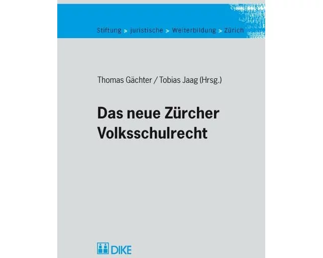 Das neue Zürcher Volksschulrecht