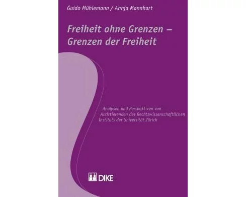 Freiheit ohne Grenzen – Grenzen der Freiheit