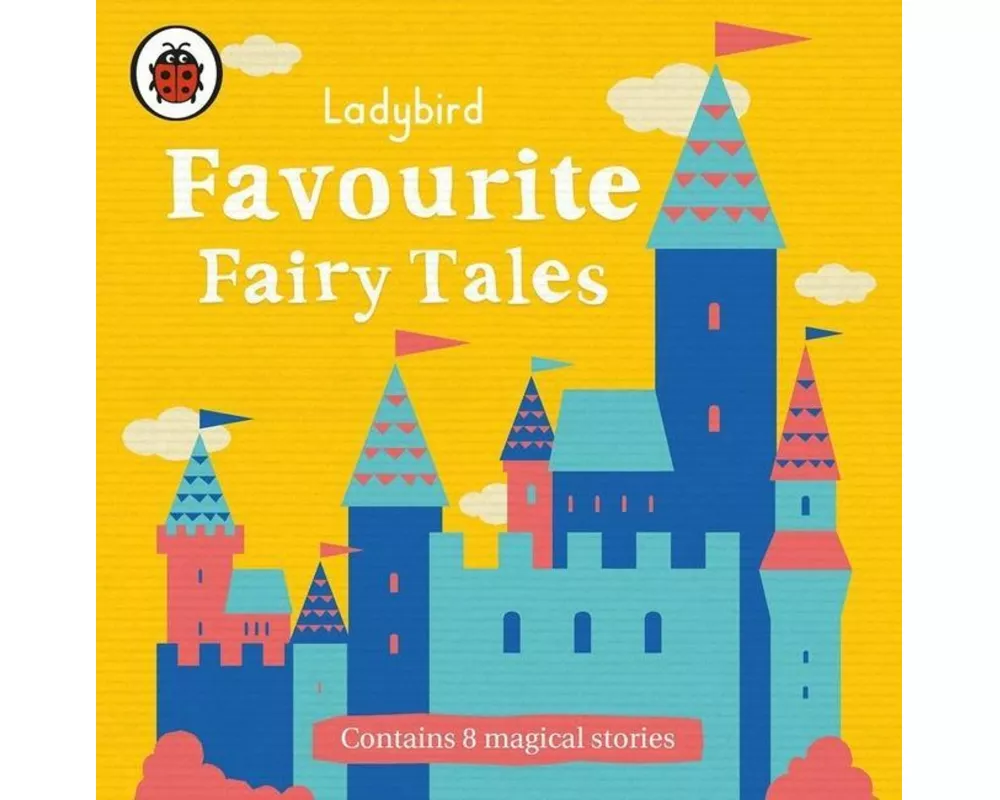 Ladybird Favourite Fairy Tales