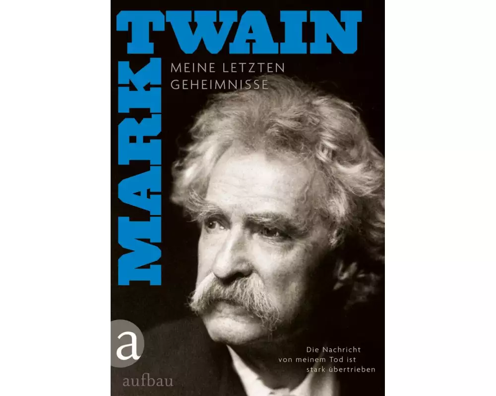 Die Nachricht von meinem Tod ist stark übertrieben