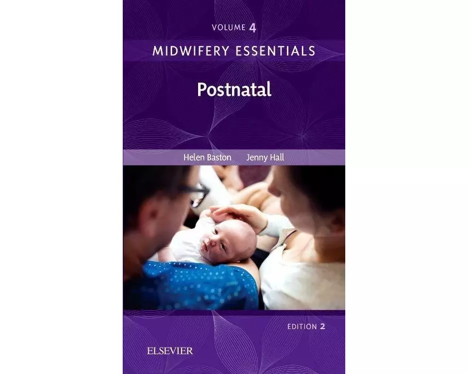 Midwifery Essentials: Postnatal: Volume 4