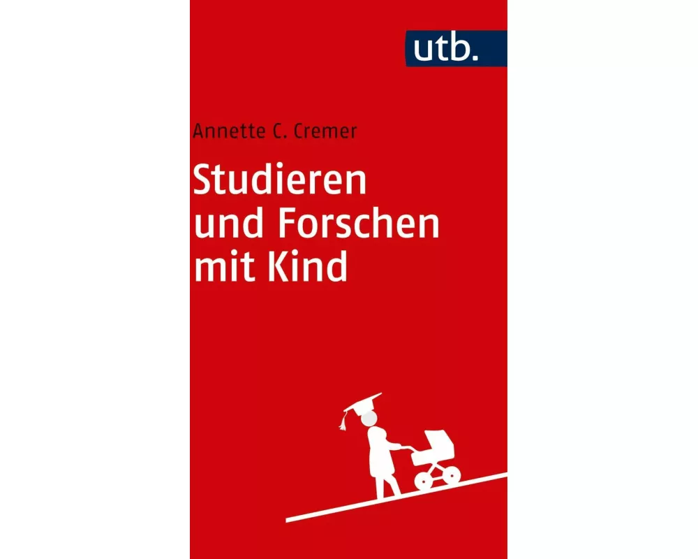 Studieren und Forschen mit Kind