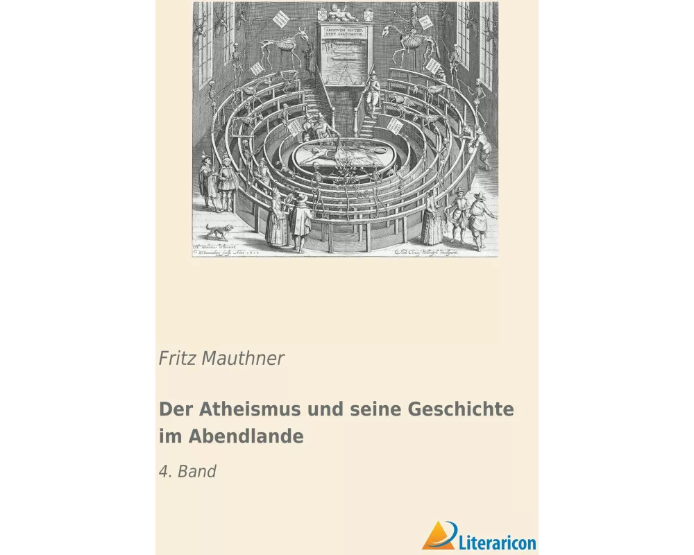 Der Atheismus und seine Geschichte im Abendlande