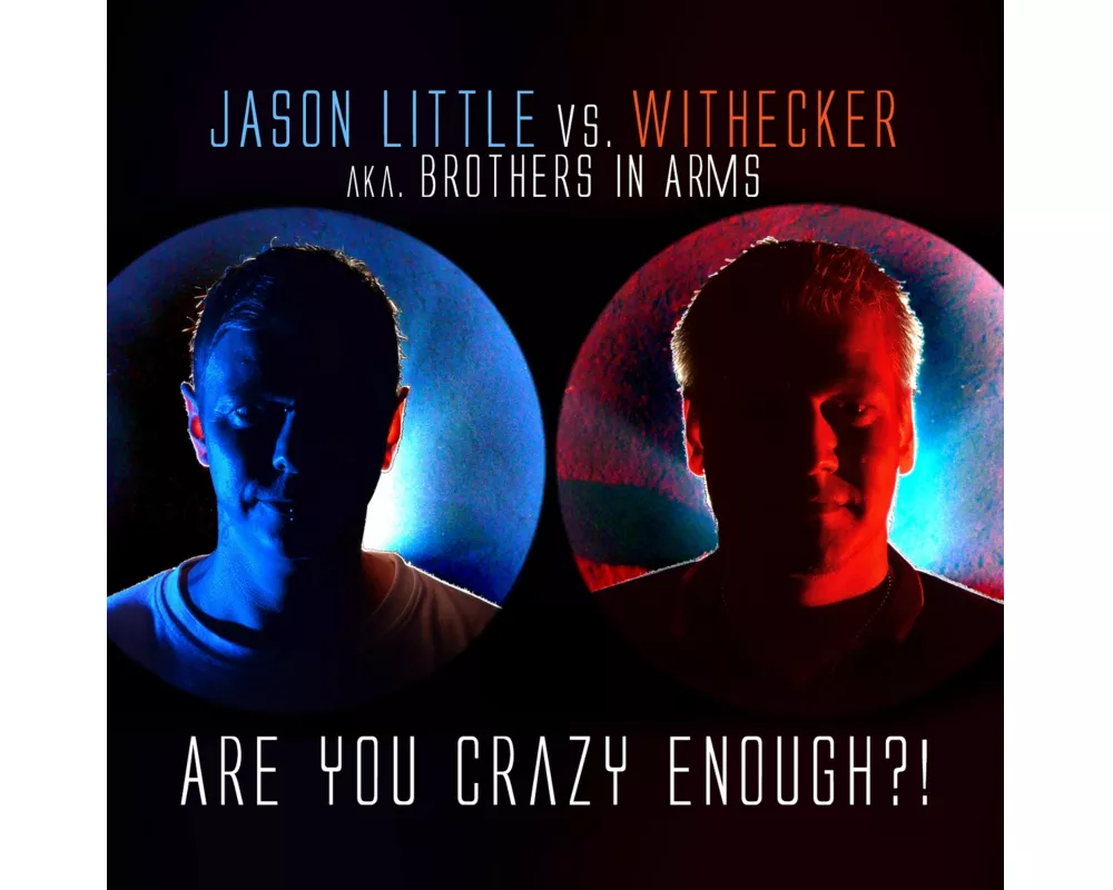 Are You Crazy Enough?