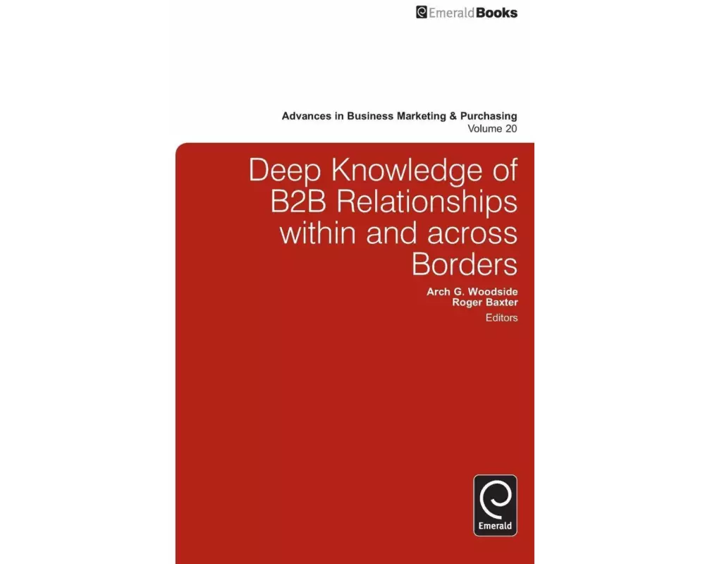 Deep Knowledge of B2B Relationships within and Across Borders