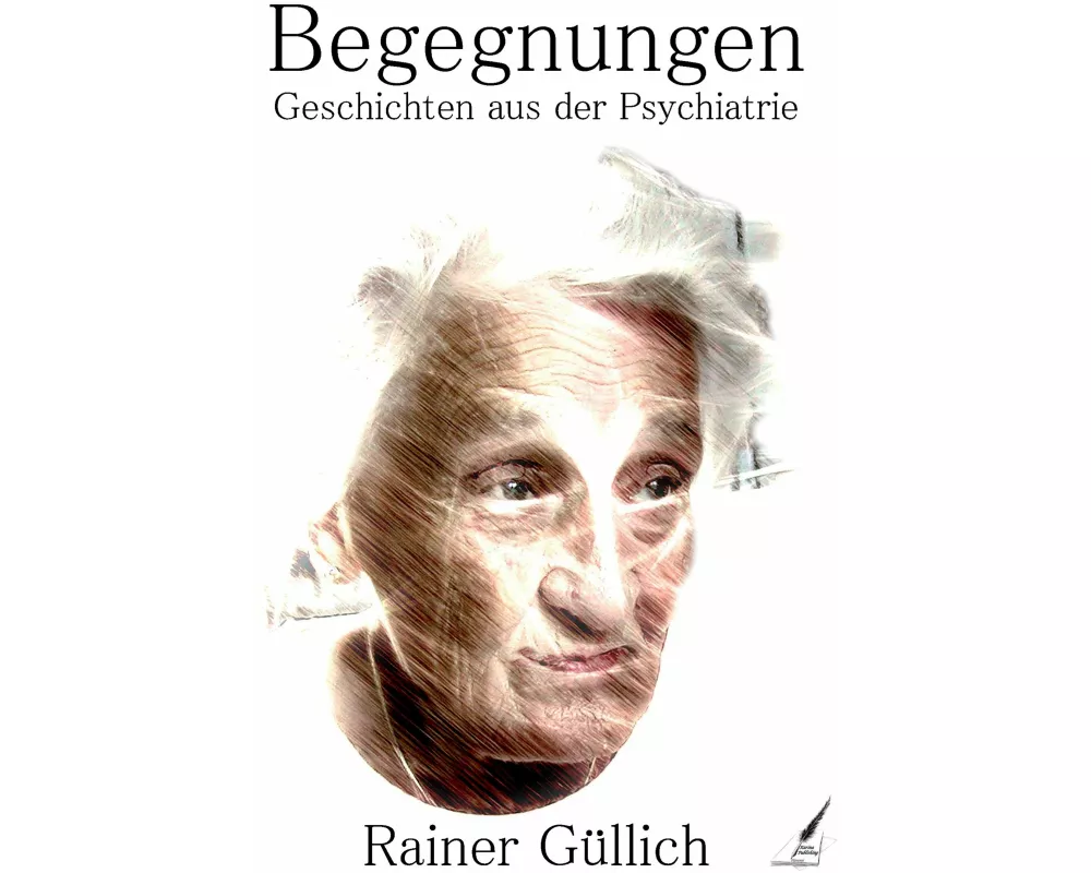 Begegnungen - Geschichten aus der Psychiatrie