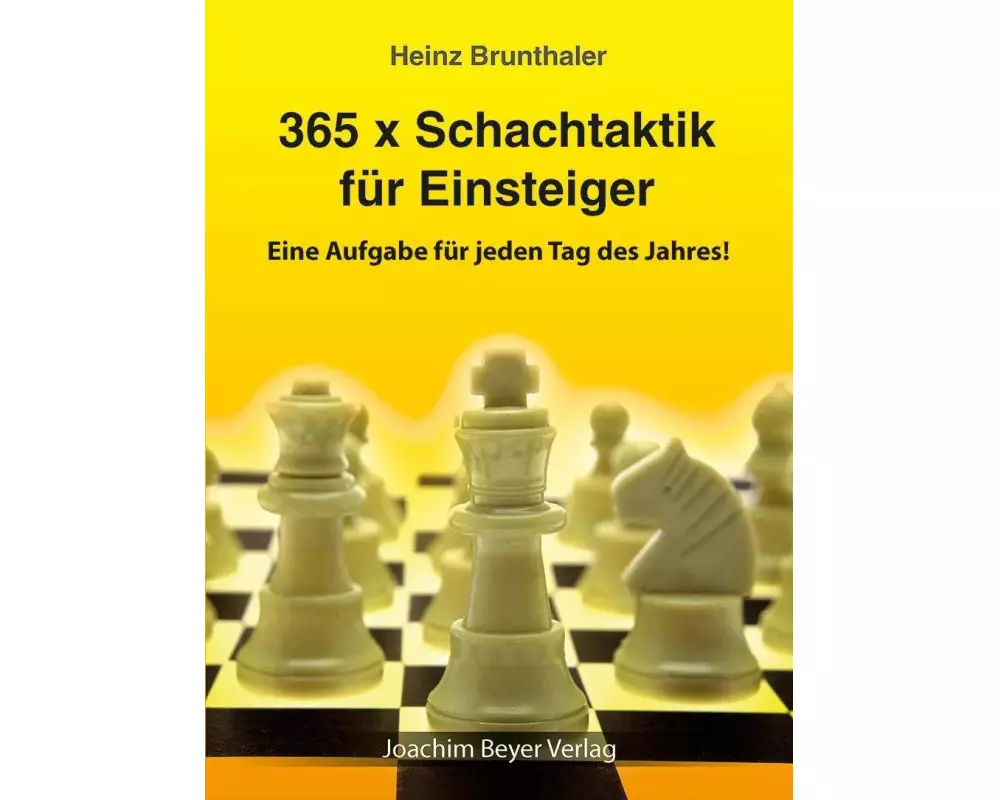 365 x Schachtaktik für Einsteiger