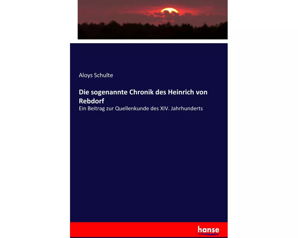 Die sogenannte Chronik des Heinrich von Rebdorf