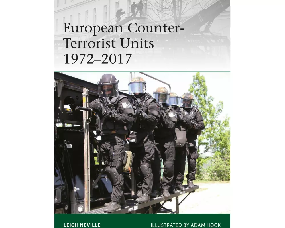 European Counter-Terrorist Units 1972–2017
