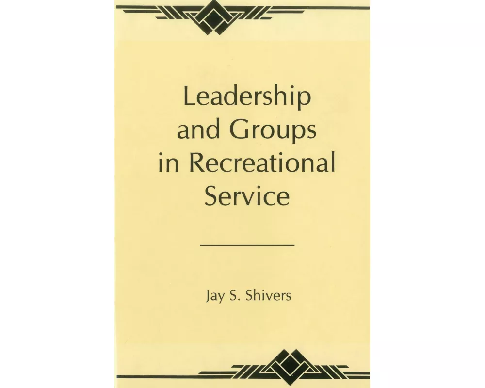 Leadership and Groups in Recreational Service