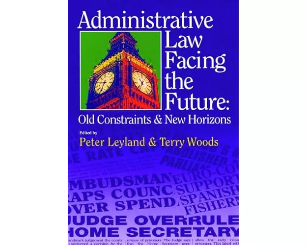 Administrative Law Facing the Future