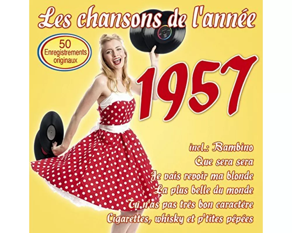 Les chansons de l'annee 1957