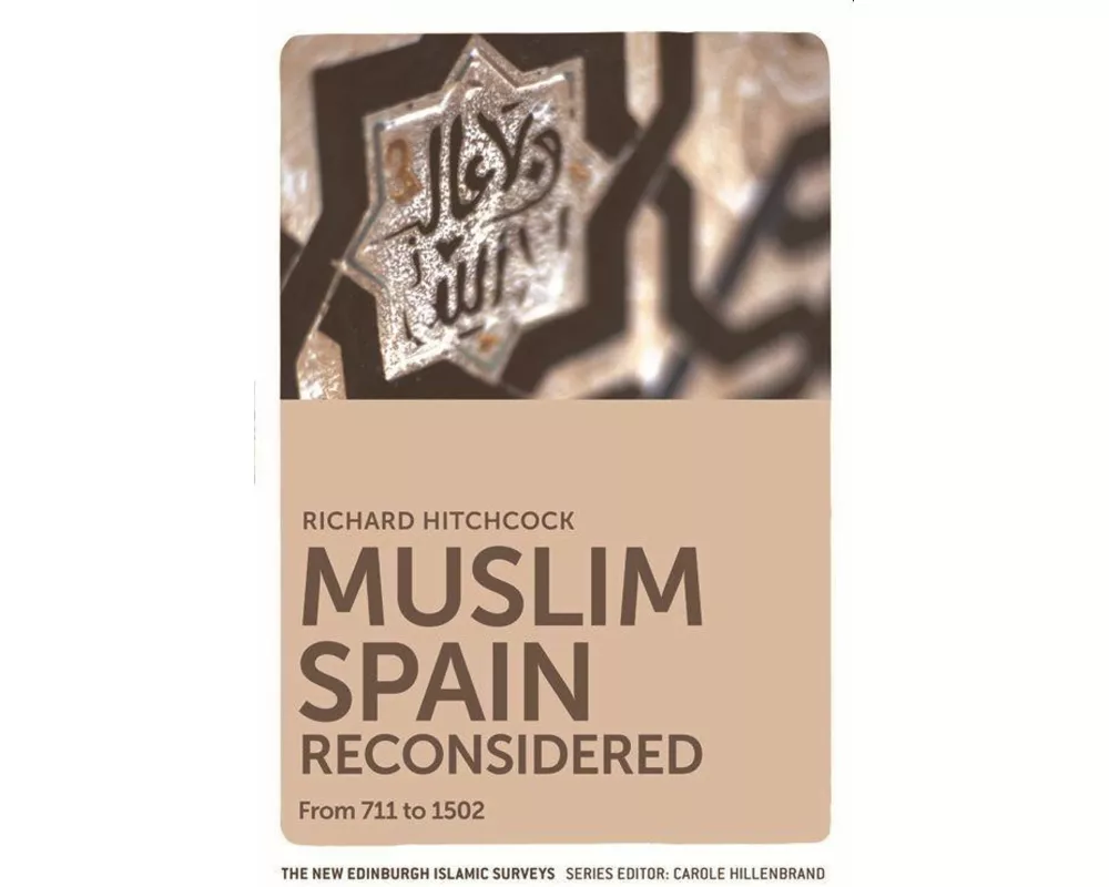 Muslim Spain Reconsidered