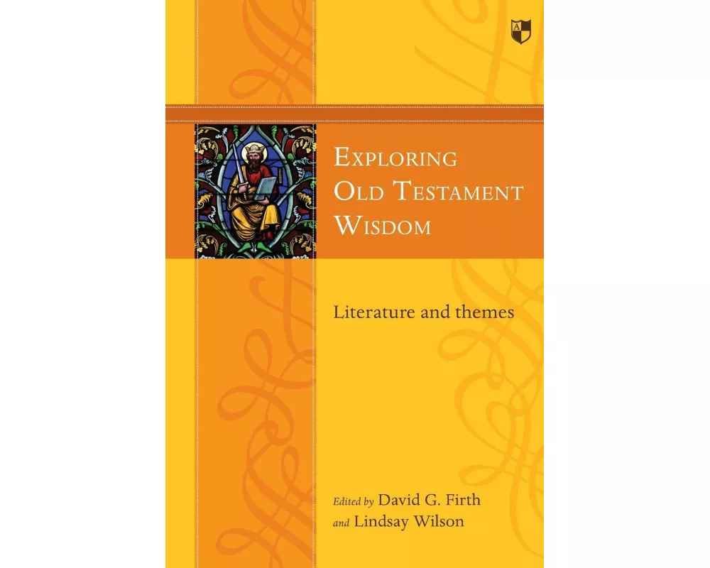 Exploring Old Testament Wisdom
