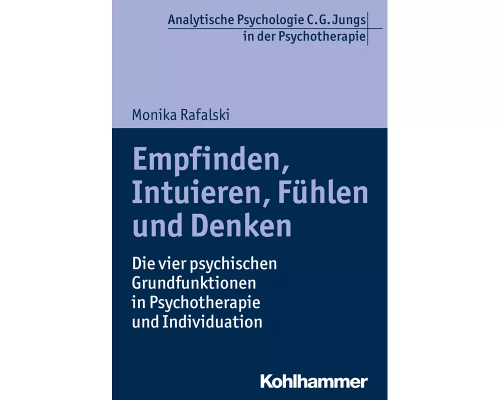 Empfinden, Intuieren, Fühlen und Denken