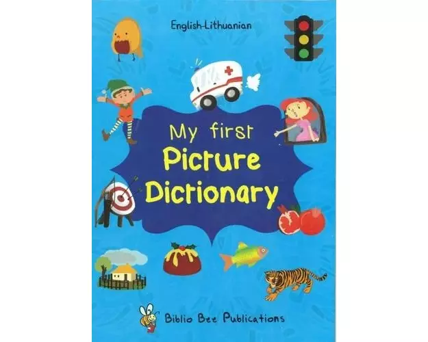 My First Picture Dictionary English-Lithuanian: Over 1000 Words