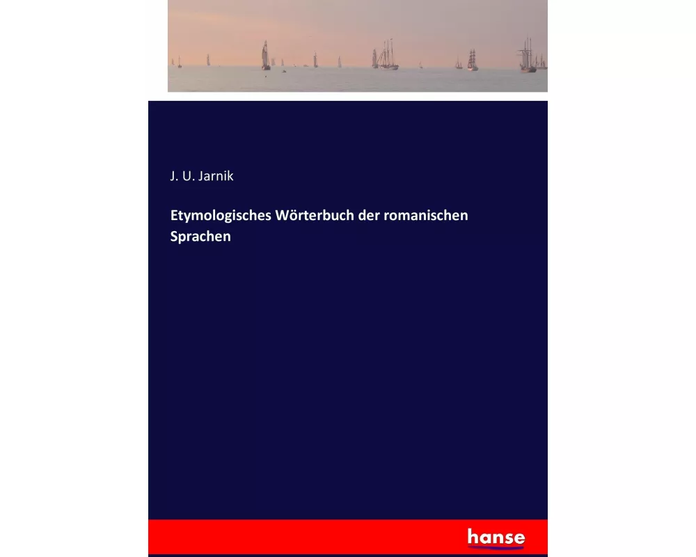 Etymologisches Wörterbuch der romanischen Sprachen