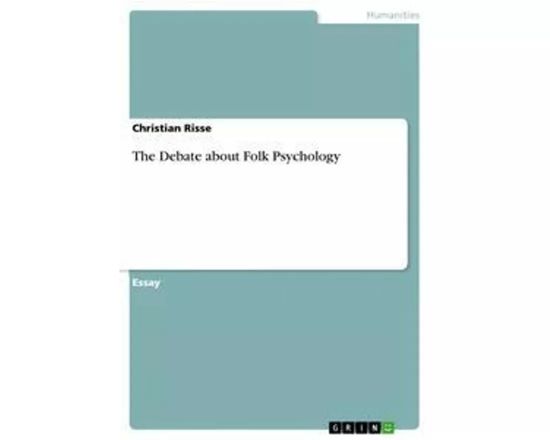 The Debate about Folk Psychology