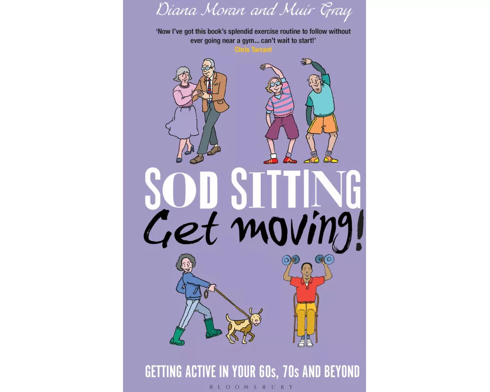 Sod Sitting, Get Moving!