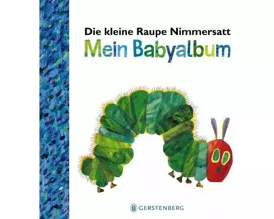 Die kleine Raupe Nimmersatt - Mein Babyalbum - Blau