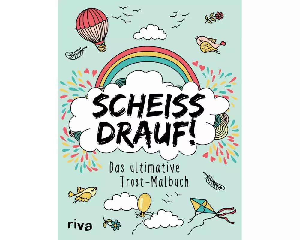 Scheiß drauf!